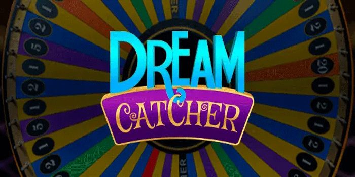 Trik Jitu Bermain Casino Dream Catcher Raih Kemenangan