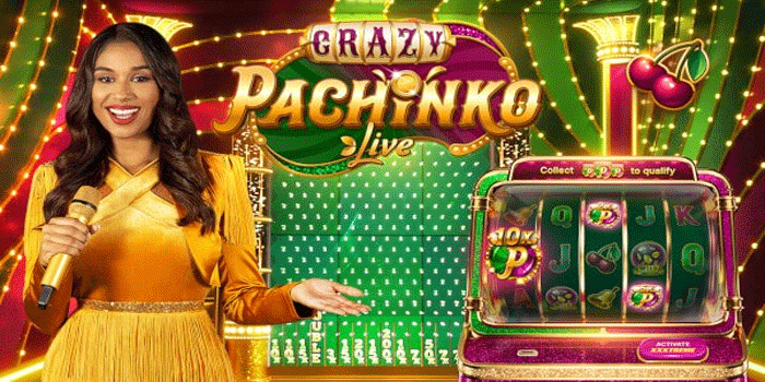 Cara Ampuh Meraih Jackpot Besar Casino Crazy Pachinko Live