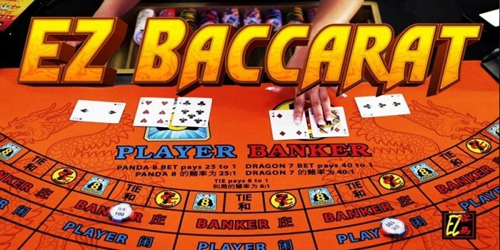 Cara Efektif Menang Besar Bermain di EZ Baccarat
